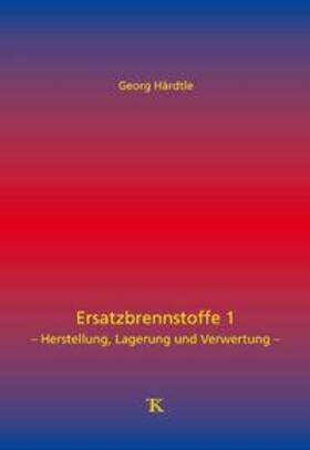 Härdtle | Ersatzbrennstoffe 1 | Buch | 978-3-935317-01-6 | sack.de