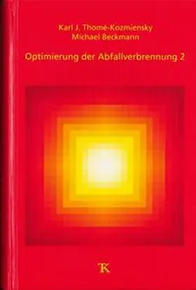 Thomé-Kozmiensky / Beckmann |  Optimierung der Abfallverbrennung 2 | Buch |  Sack Fachmedien