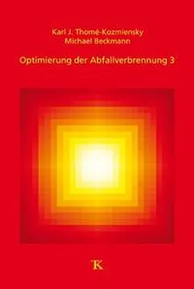 Thomé-Kozmiensky / Beckmann |  Optimierung der Abfallverbrennung 3 | Buch |  Sack Fachmedien