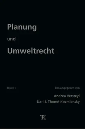 Versteyl / Thomé-Kozmiensky |  Planung und Umweltrecht, Band 1 | Buch |  Sack Fachmedien