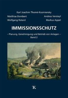 Thomé-Kozmiensky / Dombert / Versteyl | Immissionsschutz, Band 2 | Buch | 978-3-935317-76-4 | sack.de