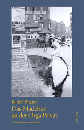 Braune |  Das Mädchen an der Orga Privat | Buch |  Sack Fachmedien