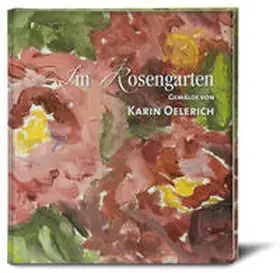  Im Rosengarten | Buch |  Sack Fachmedien