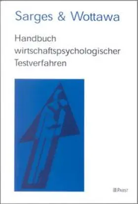 Sarges / Wottawa |  Handbuch wirtschaftspsychologischer Testverfahren | Buch |  Sack Fachmedien