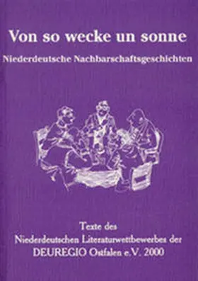 Deuregio Ostfalen e.V. |  Von so wecke un sonne | Buch |  Sack Fachmedien