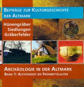  Archäologie in der Altmark / Altsteinzeit bis Frühmittelalter | Buch |  Sack Fachmedien