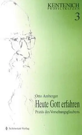 Amberger |  Heute Gott erfahren | Buch |  Sack Fachmedien