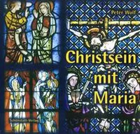Wolf |  Christsein mit Maria | Buch |  Sack Fachmedien