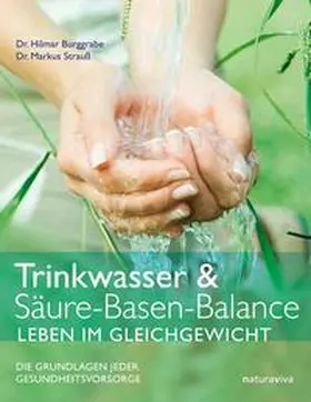 Burggrabe / Strauß | Trinkwasser & Säure-Basen-Balance – Leben im Gleichgewicht | Buch | 978-3-935407-05-2 | www.sack.de