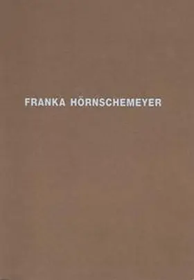 Kunstverein Ruhr / Friese / Schmidt |  Franka Hörnschemeyer | Buch |  Sack Fachmedien
