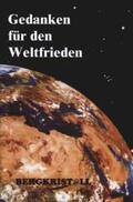 Fieber / Reinmöller / Richter |  Gedanken für den Weltfrieden | Buch |  Sack Fachmedien