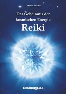 Manasek | Das Geheimnis der kosmischen Energie Reiki | Buch | 978-3-935422-69-7 | www.sack.de