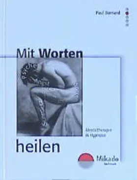 Bernard |  Mit Worten heilen | Buch |  Sack Fachmedien