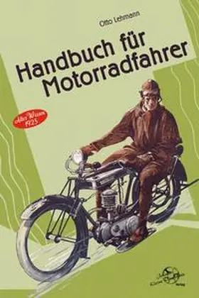 Lehmann |  Handbuch für Motorradfahrer | Buch |  Sack Fachmedien