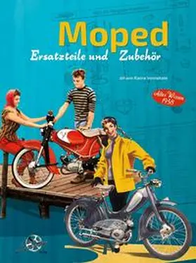 Kleine Vennekate |  Moped Ersatzteile und Zubehör | Buch |  Sack Fachmedien