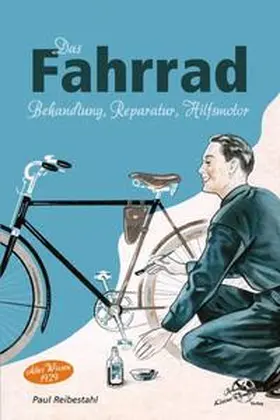 Reibestahl / Kleine Vennekate |  Das Fahrrad | Buch |  Sack Fachmedien