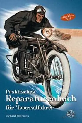 Hofmann / Kleine Vennekate |  Praktisches Reparaturenbuch für Motorradfahrer | Buch |  Sack Fachmedien