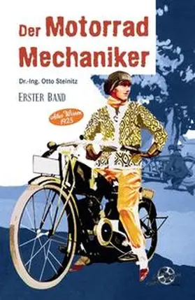 Steinitz / Kleine Vennekate |  Der Motorrad Mechaniker - Erster Band | Buch |  Sack Fachmedien