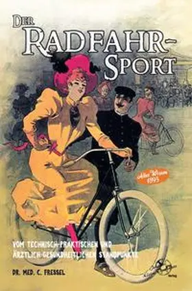 Fressel |  Der Radfahr-Sport | Buch |  Sack Fachmedien