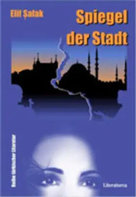Shafak / Caner |  Spiegel der Stadt | Buch |  Sack Fachmedien