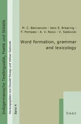 Benvenuto / Pompeo / Sadovski |  Word formation, grammar and lexicology in comparative-historical and multilingual-contrastive perspectives | Buch |  Sack Fachmedien