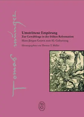 Thomas-Müntzer-Gesellschaft e.V. / Müller |  Umstrittene Empörung | Buch |  Sack Fachmedien
