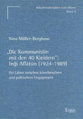 Müller-Berghaus |  'Die Kommunistin mit den 40 Kleidern'. Ingi Aflatun (1924-1989) | Buch |  Sack Fachmedien