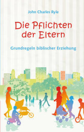 Ryle | Die Pflichten der Eltern | Buch | 978-3-935558-20-4 | sack.de