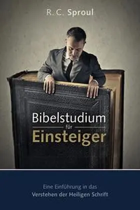 Sproul |  Bibelstudium für Einsteiger | Buch |  Sack Fachmedien