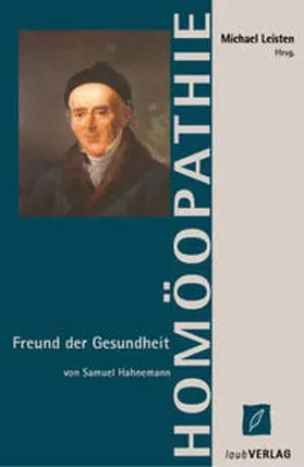 Hahnemann |  Freund der Gesundheit | Buch |  Sack Fachmedien