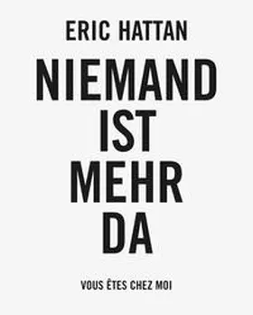 Hattan | Eric Hattan: Niemand ist mehr da | Buch | 978-3-935567-32-9 | www.sack.de