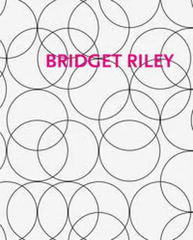 Riley |  Bridget Riley: Gemälde und andere Arbeiten 1983–2010 | Buch |  Sack Fachmedien