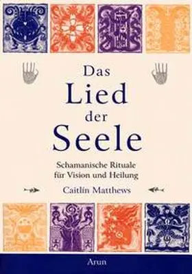 Matthews |  Das Lied der Seele | Buch |  Sack Fachmedien