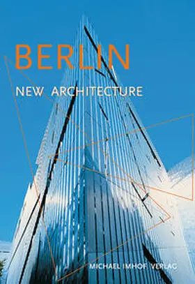 Imhof / Krempel |  Berlin New Architecture | Buch |  Sack Fachmedien
