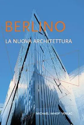 Imhof / Krempel |  Berlino La Nuova Architettura | Buch |  Sack Fachmedien