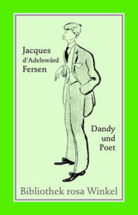 Setz | Jacques d'Adelswärd-Fersen  Dandy und Poet | Buch | 978-3-935596-38-1 | sack.de