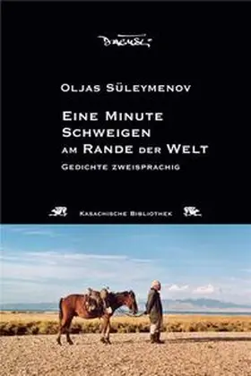 Süleymenov |  "Eine Minute Schweigen am Rande der Welt" | Buch |  Sack Fachmedien