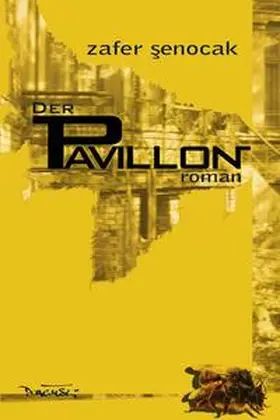 Senocak |  Der Pavillon | Buch |  Sack Fachmedien