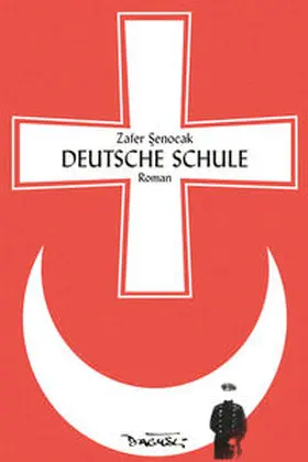 Senocak |  Deutsche Schule | Buch |  Sack Fachmedien