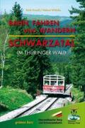 Krauss / Gebhardt / Witticke |  Bahn fahren und wandern - Schwarzatal im Thüringer Wald | Buch |  Sack Fachmedien