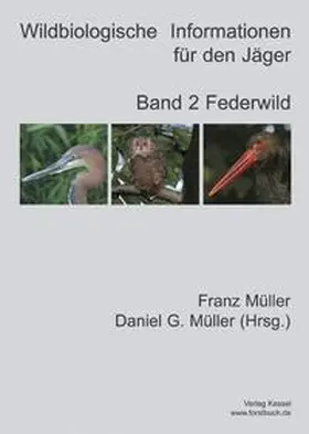 Müller |  Wildbiologische Informationen für den Jäger / Wildbiologische Informationen für den Jäger | Buch |  Sack Fachmedien