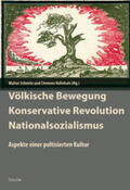 Schmitz / Vollnhals |  Völkische Bewegung - Konservative Revolution - Nationalsozialismus | Buch |  Sack Fachmedien