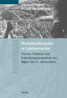 Irrgang / Maliandi |  Technikphilosophie in Lateinamerika | Buch |  Sack Fachmedien