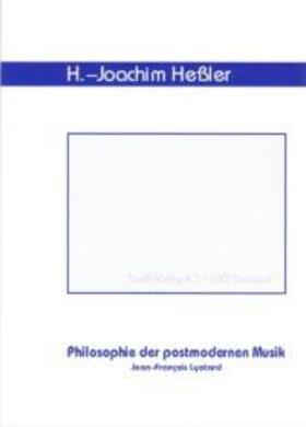 Heßler |  Philosophie der postmodernen Musik | Buch |  Sack Fachmedien