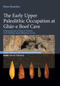 Ghasidian / Conard |  The Early Upper Paleolithic Occupation at Ghar-e Boof Cave | Buch |  Sack Fachmedien