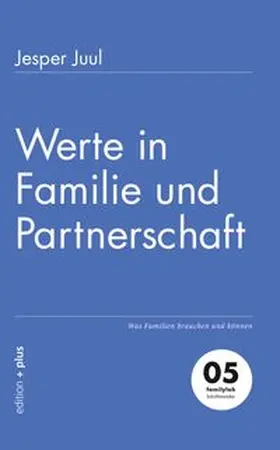 Voelchert / Juul |  Werte in Familie und Partnerschaft | eBook | Sack Fachmedien