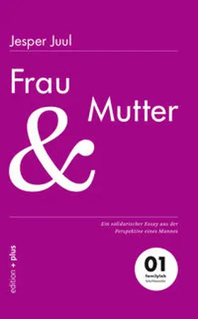Juul / Voelchert | Frau und Mutter | Buch | 978-3-935758-50-5 | sack.de