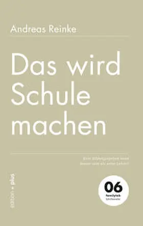 Voelchert / Reinke |  Das wird Schule machen | eBook | Sack Fachmedien