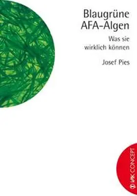 Pies |  Blaugrüne AFA-Algen | Buch |  Sack Fachmedien