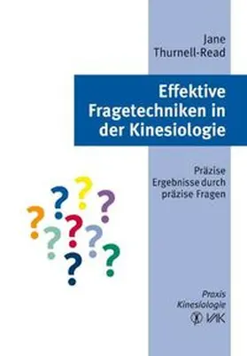 Thurnell-Read |  Effektive Fragetechniken in der Kinesiologie | Buch |  Sack Fachmedien
